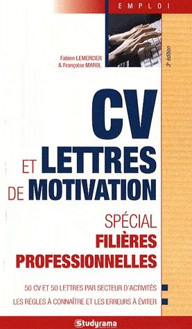 CV ET LETTRES DE MOTIVATION - SPECIAL FILIERES PROFESSIONNELLES