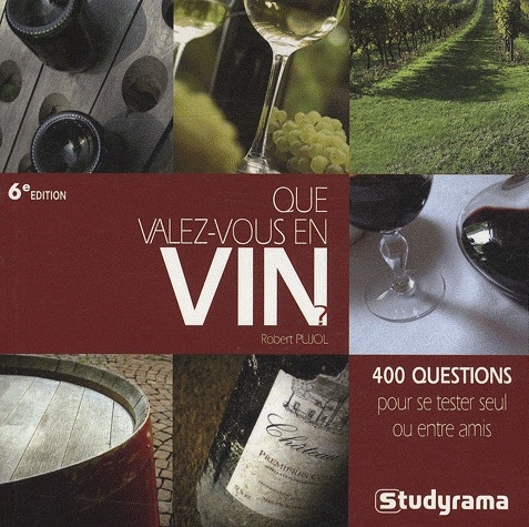 QUE VALEZ-VOUS EN VIN ?
