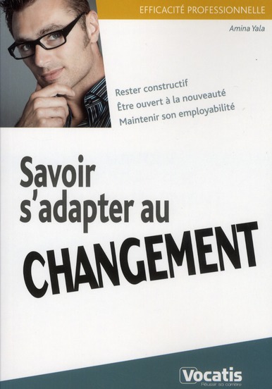 SAVOIR S'ADAPTER AU CHANGEMENT