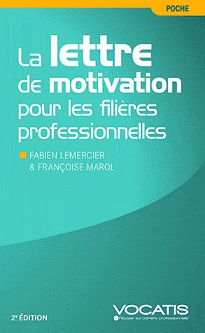 LA LETTRE DE MOTIVATION POUR LES FILIERES PROFESSIONNELLES