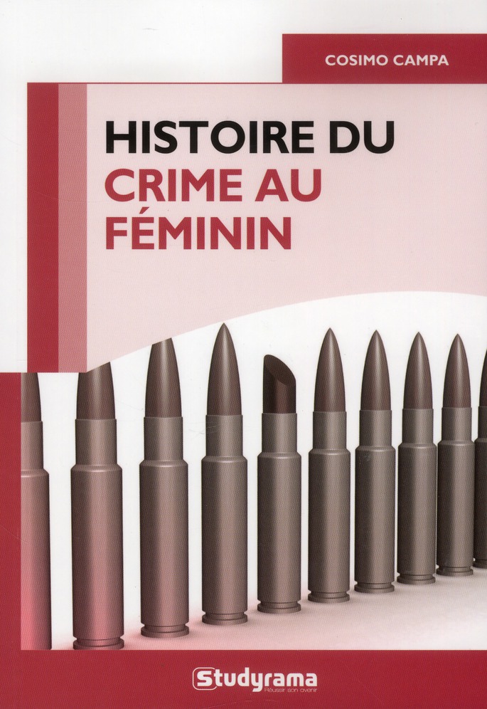 HISTOIRE DU CRIME AU FEMININ
