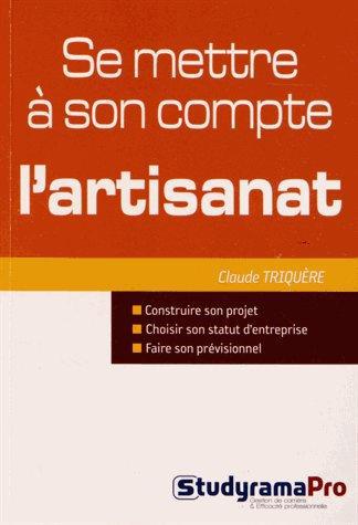 SE METTRE A SON COMPTE : L'ARTISANAT