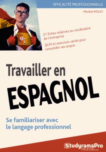TRAVAILLER EN ESPAGNOL