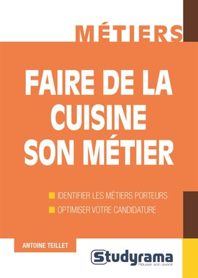 FAIRE DE LA CUISINE SON METIER