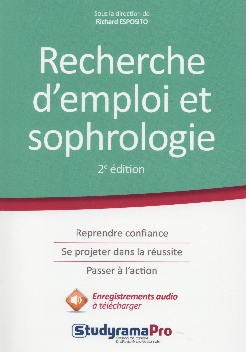 RECHERCHE D'EMPLOI ET SOPHROLOGIE