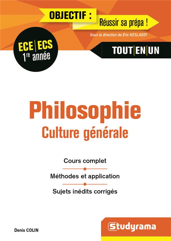 PHILOSOPHIE - CULTURE GENERALE 1RE ANNEE ECE ECS TOUT-EN-UN
