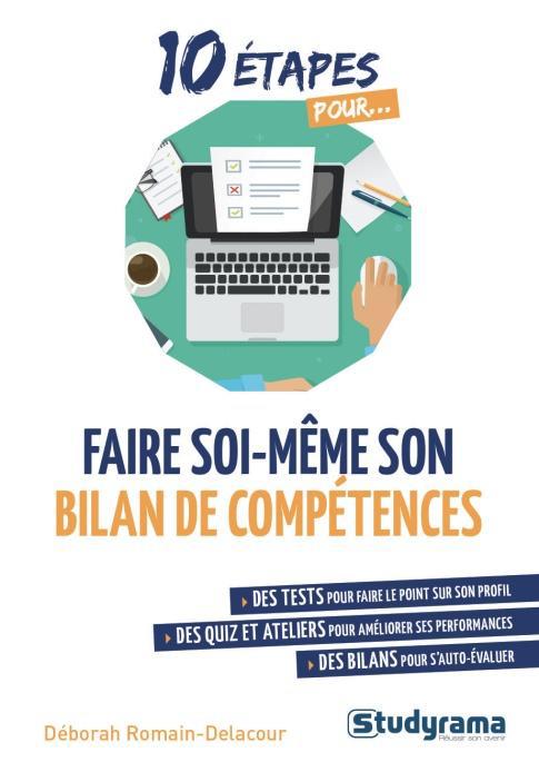 FAIRE SOI-MEME SON BILAN DE COMPETENCES - DES TESTS DES QUIZ ET ATELIERS DES BILANS