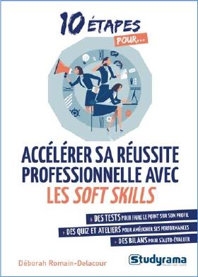 ACCELERER SA REUSSITE PROFESSIONNELLE AVEC LES SOFT SKILLS