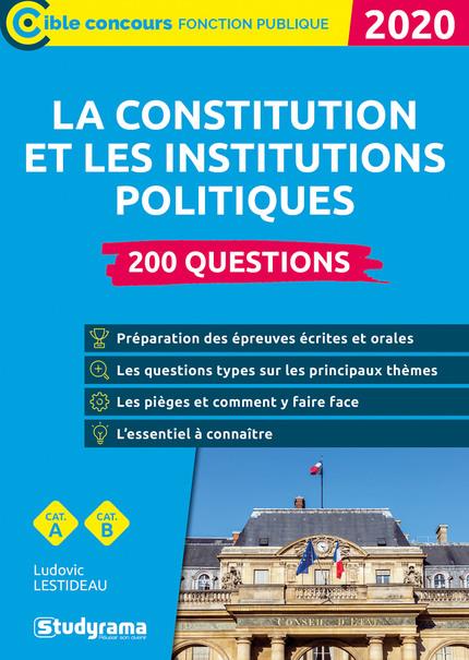 LA CONSTITUTION ET LES INSTITUTIONS POLITIQUES 200 QUESTIONS 2020