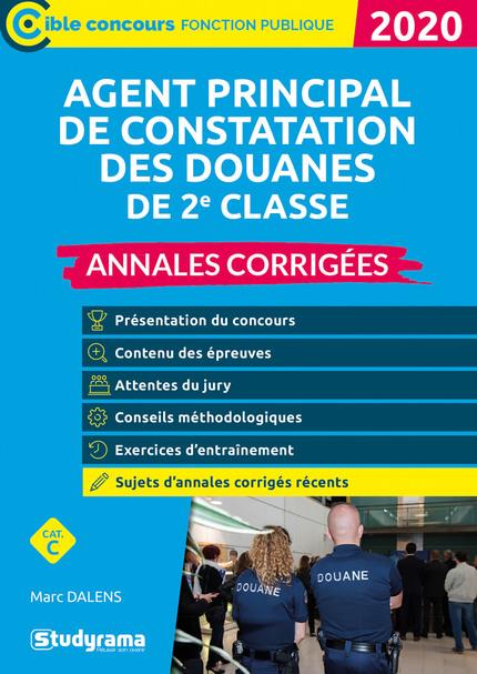 AGENT PRINCIPAL DE CONSTATATION DES DOUANES DE 2E CLASSE ANNALES CORRIGEES