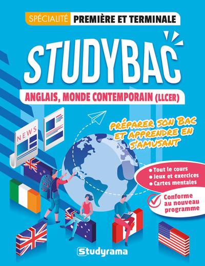 CAHIER STUDYBAC - ANGLAIS, MONDE CONTEMPORAIN _ PREMIERE ET TERMINALE - SPECIALITE - PREPARER SON BA