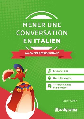 MENER UNE CONVERSATION EN ITALIEN - 100% EXPRESSION ORALE
