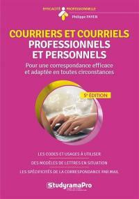 COURRIERS ET COURRIELS PROFESSIONNELS ET PERSONNELS - POUR UNE CORRESPONDANCE EFFICACE ET ADAPTEE EN