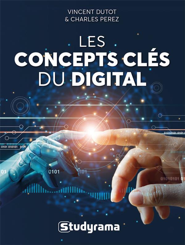 LES CONCEPTS CLES DU DIGITAL