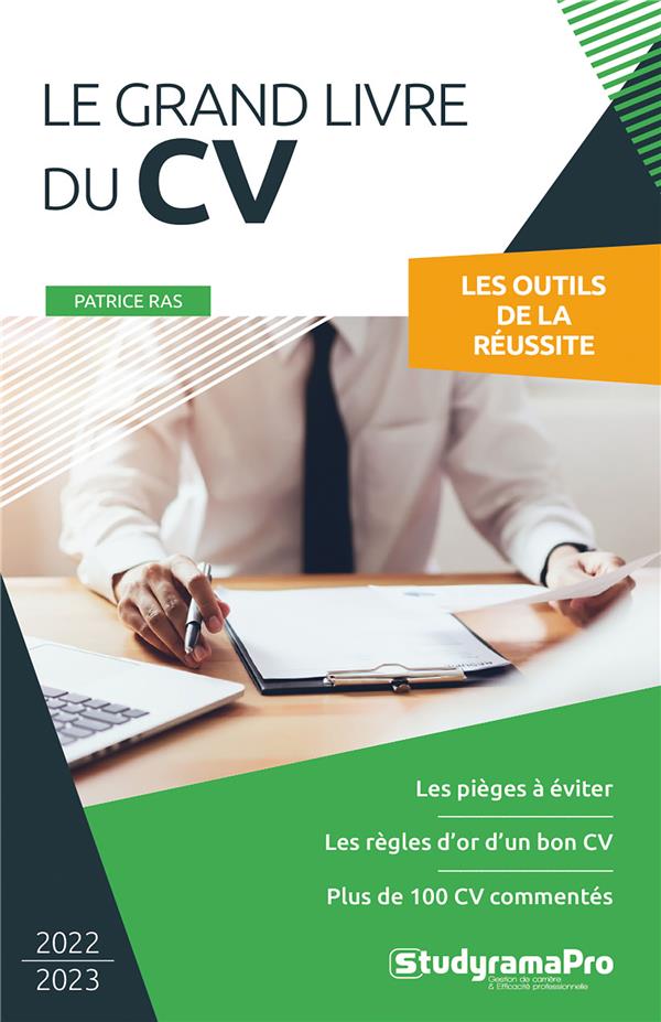 LE GRAND LIVRE DU CV - LES PIEGES A EVITER - LES REGLES D'OR D'UN BON CV - PLUS DE 100 CV COMMENTES