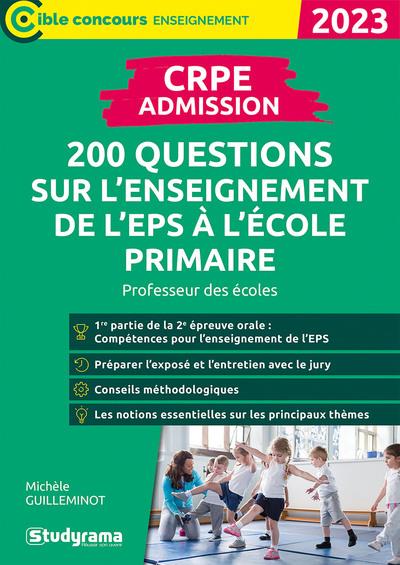 CRPE  ADMISSION  200 QUESTIONS SUR L'ENSEIGNEMENT DE L'EPS A L'ECOLE PRIMAIRE - PROFESSEUR DES ECO