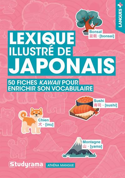 LANGUES+ - LEXIQUE ILLUSTRE DE JAPONAIS - 50 FICHES KAWAII POUR ENRICHIR SON VOCABULAIRE