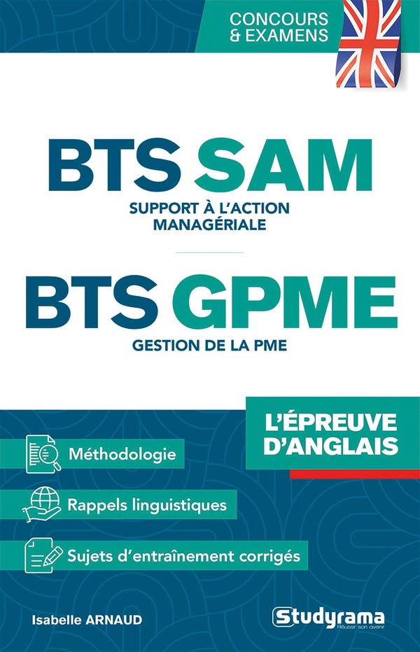 CONCOURS ET EXAMENS - BTS SAM & GPME L EPREUVE D ANGLAIS - SUPPORT A L ACTION MANAGERIALE GESTIO
