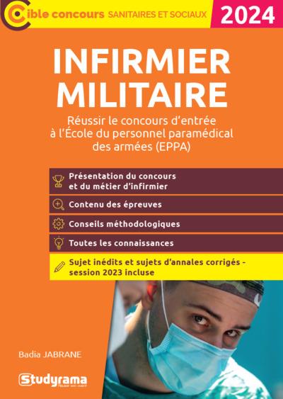 CIBLE CONCOURS PARAMEDICAUX - SANITAIRES - SOCIAUX - INFIRMIER MILITAIRE - REUSSIR LE CONCOURS D'ENT