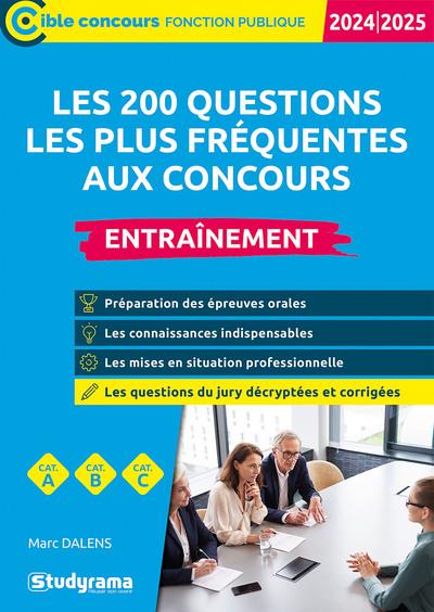 CIBLE CONCOURS FONCTION PUBLIQUE - LES 200 QUESTIONS LES PLUS FREQUENTES AUX CONCOURS - ENTRAINEMENT