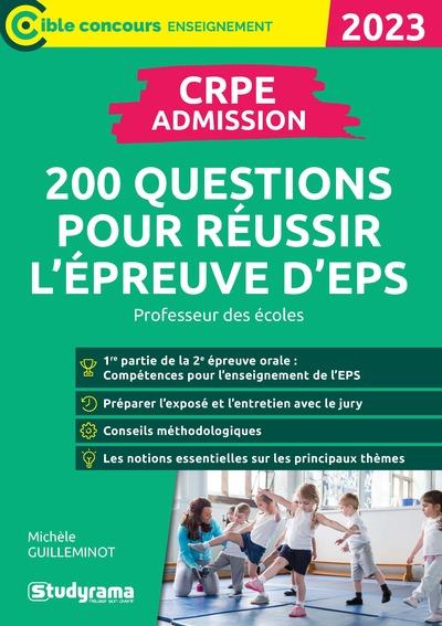 CIBLE CONCOURS ENSEIGNEMENT - CRPE ADMISSION 200 QUESTIONS POUR REUSSIR L'EPREUVE D'EPS - PROFES