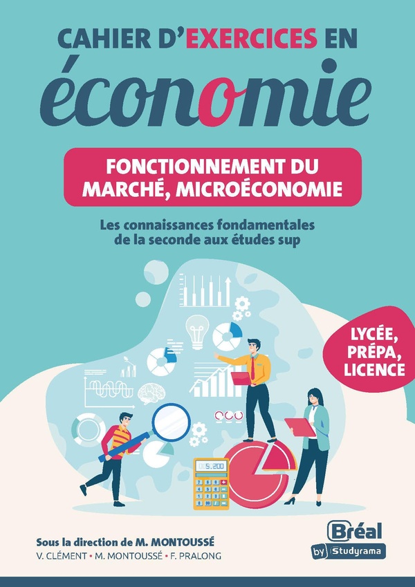 LES CAHIERS - CAHIER D'EXERCICES EN ECONOMIE FONCTIONNEMENT DU MARCHE, MICROECONOMIE - LES CONNAISS