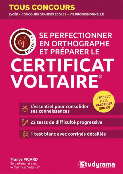TOUS CONCOURS - SE PERFECTIONNER EN ORTHOGRAPHE ET PREPARER LE CERTIFICAT VOLTAIRE - EN PARTENARIAT