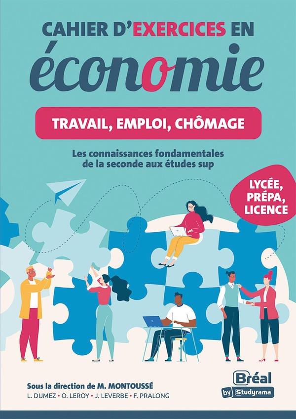 LES CAHIERS - CAHIER D'EXERCICES EN ECONOMIE - TRAVAIL, EMPLOI, CHOMAGE - LES CONNAISSANCES FONDAMEN