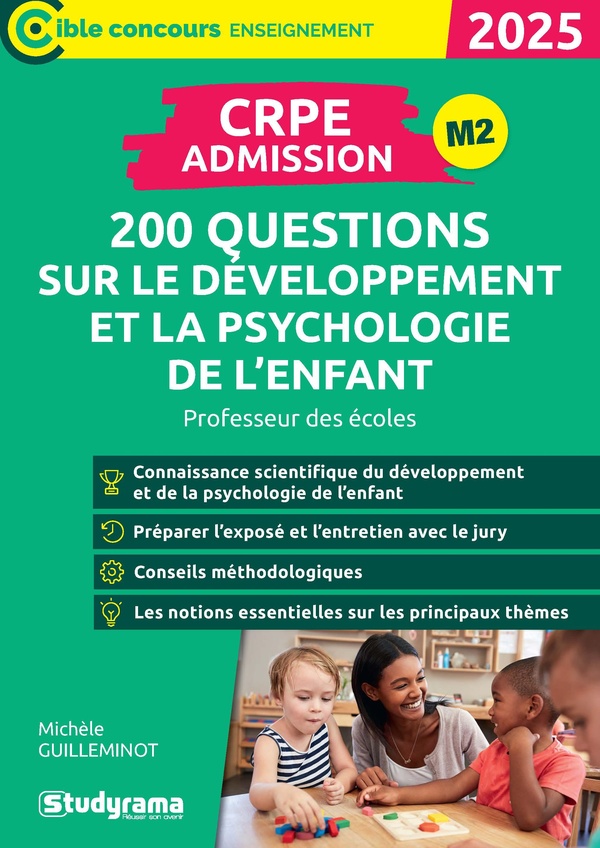 CIBLE CONCOURS ENSEIGNEMENT - CRPE ADMISSION 200 QUESTIONS SUR LE DEVELOPPEMENT ET LA PSYCHOLOGIE