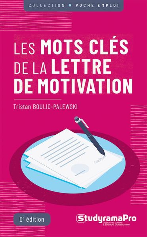 POCHE - LES MOTS CLES DE LA LETTRE DE MOTIVATION