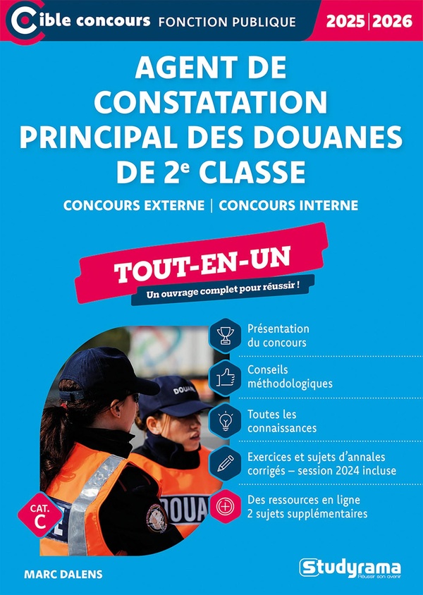 CIBLE CONCOURS FONCTION PUBLIQUE - AGENT DE CONSTATATION PRINCIPAL DES DOUANES DE 2E CLASSE TOUT-EN