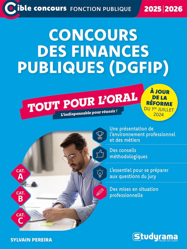 CIBLE CONCOURS FONCTION PUBLIQUE - CONCOURS DES FINANCES PUBLIQUES (DGFIP) TOUT POUR L'ORAL (EDITIO