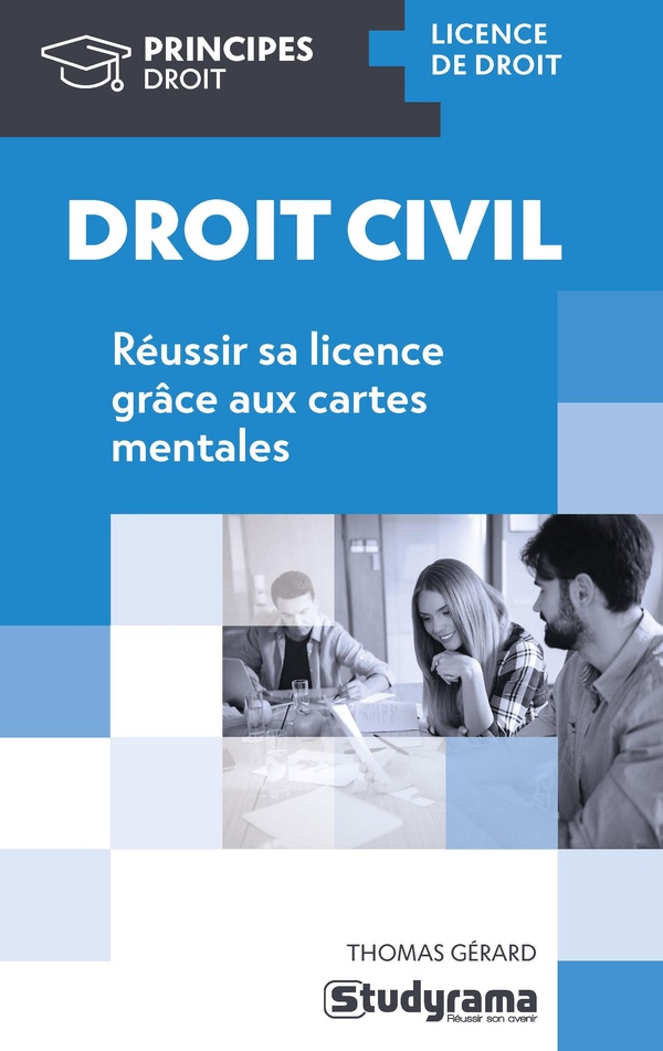 PRINCIPES - DROIT CIVIL - REUSSIR SA LICENCE GRACE AUX CARTES MENTALES