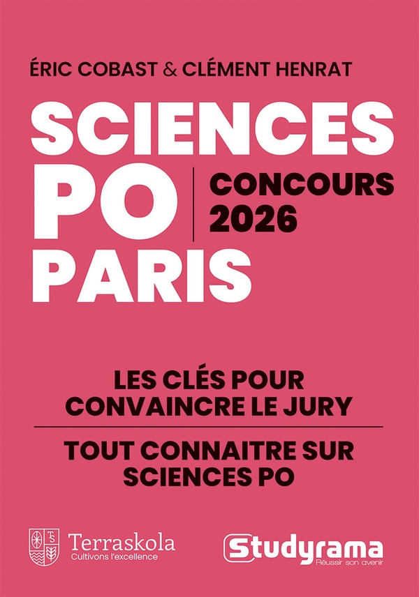 HORS COLLECTION STUDYRAMA - CONCOURS SCIENCES PO PARIS 2026 - L'ESSENTIEL POUR REUSSIR