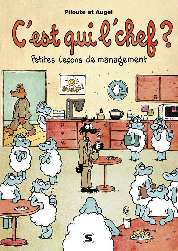 C'EST QUI LE CHEF ? - PETITES LECONS DE MANAGEMENT