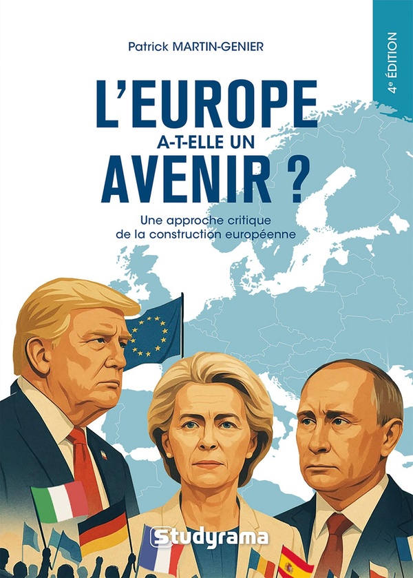 L'EUROPE A-T-ELLE UN AVENIR ? - UNE APPROCHE CRITIQUE DE LA CONSTRUCTION EUROPEENNE