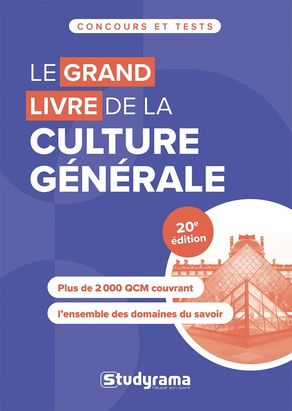 CONCOURS ETUDES SUPERIEURES - LE GRAND LIVRE DE CULTURE GENERALE