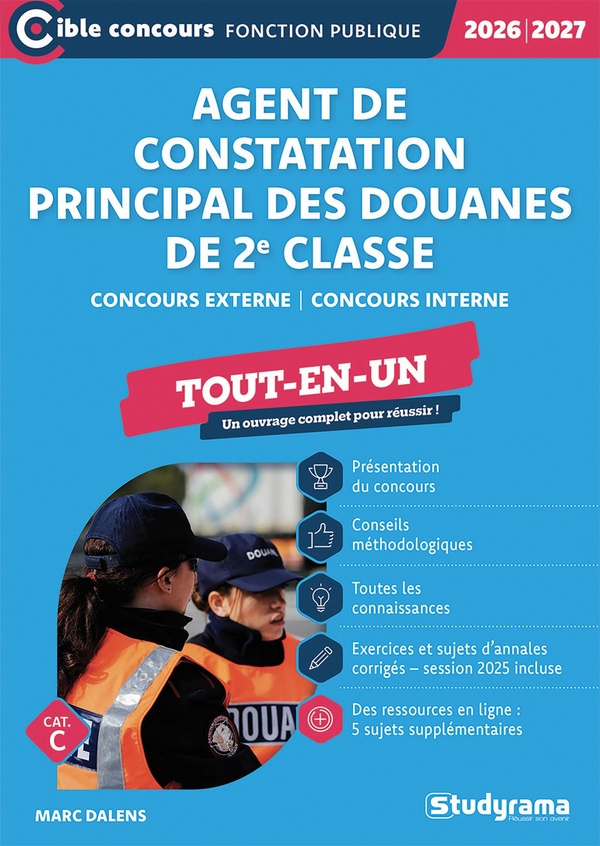 CIBLE CONCOURS FONCTION PUBLIQUE - AGENT DE CONSTATATION PRINCIPAL DES DOUANES DE 2E CLASSE TOUT-EN