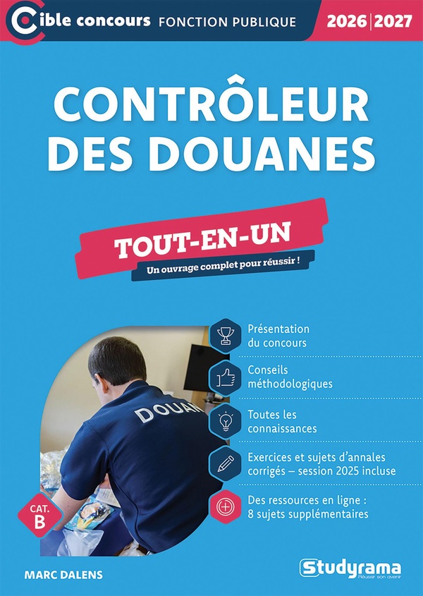 CIBLE CONCOURS FONCTION PUBLIQUE - CONTROLEUR DES DOUANES TOUT-EN-UN (CATEGORIE B CONCOURS 2026-20