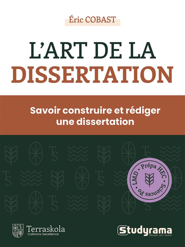 TERRASKOLA - L'ART DE LA DISSERTATION - SAVOIR CONSTRUIRE ET REDIGER UNE DISSERTATION