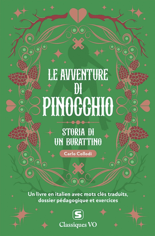 CLASSIQUES - LE AVVENTURE DI PINOCCHIO - AVEC TERMES CLES TRADUITS, DOSSIER PEDAGOGIQUE ET EXERCICES