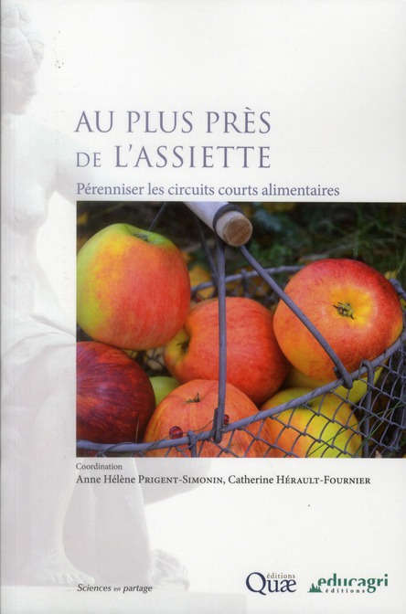 AU PLUS PRES DE L'ASSIETTE - PERENNISER LES CIRCUITS COURTS ALIMENTAIRES