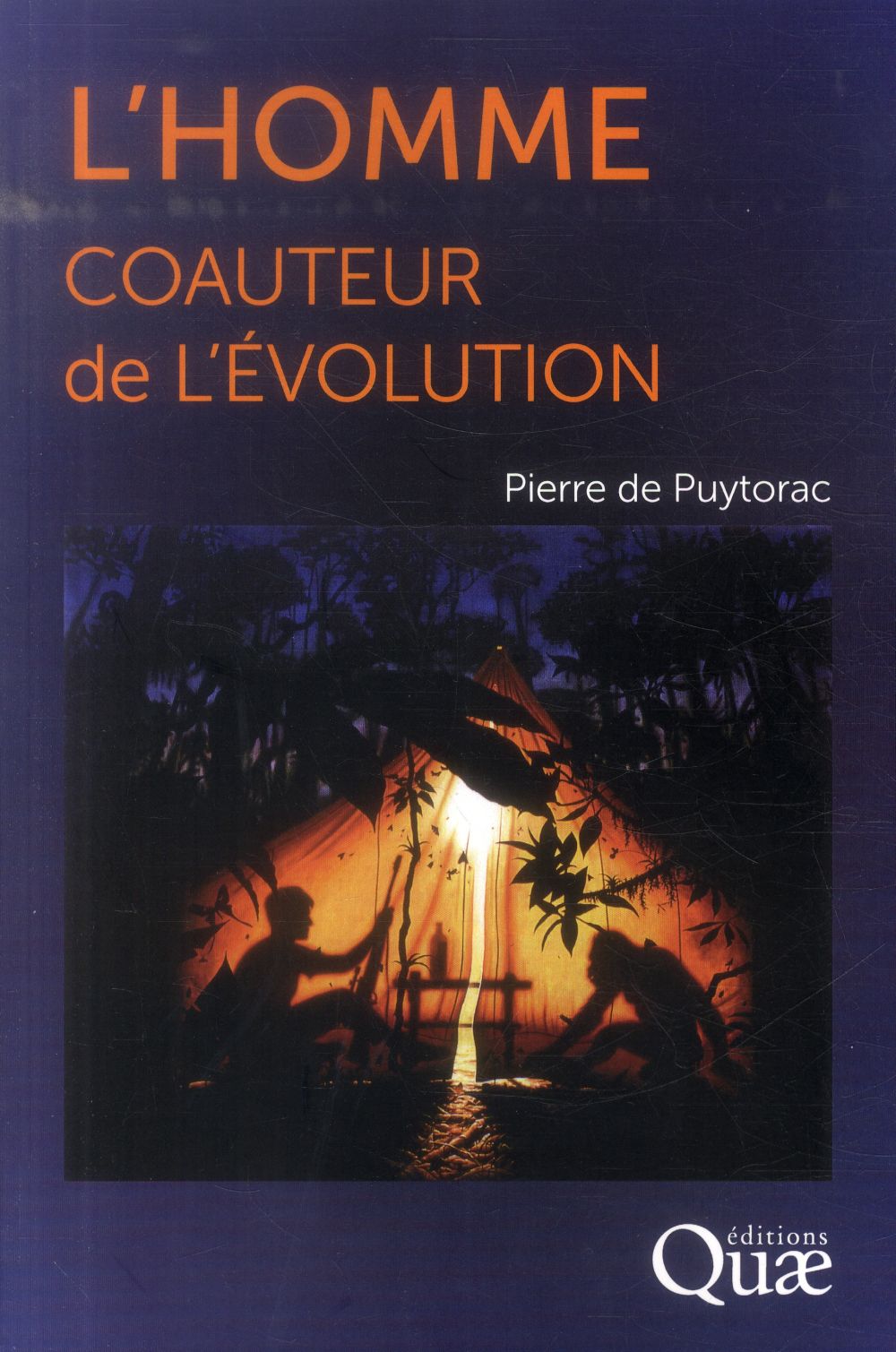L'HOMME, COAUTEUR DE L'EVOLUTION
