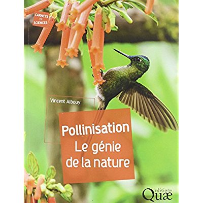 POLLINISATION - LE GENIE DE LA NATURE
