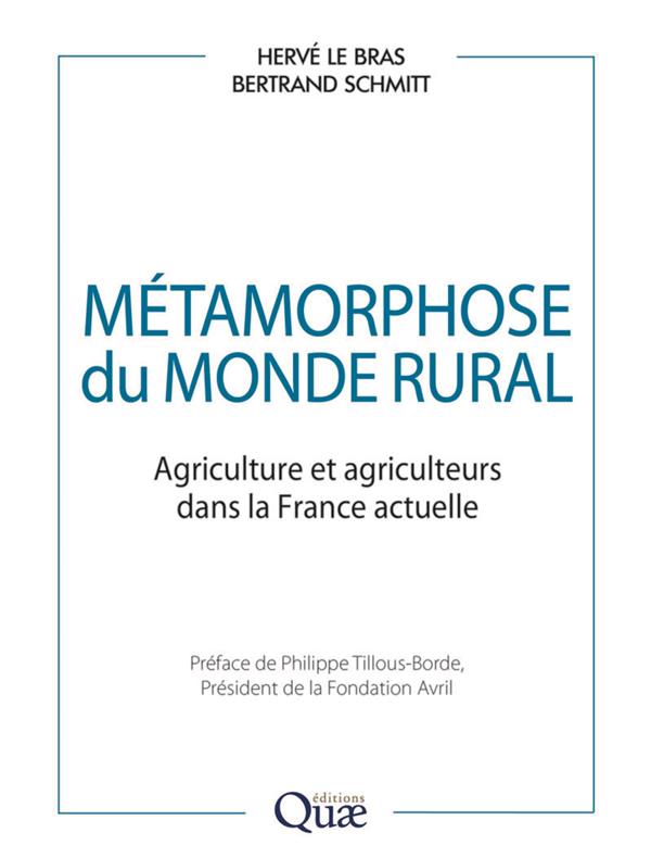 METAMORPHOSE DU MONDE RURAL - AGRICULTURE ET AGRICULTEURS DANS LA FRANCE ACTUELLE. PREFACE DE PHILIP