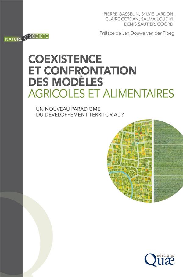 COEXISTENCE ET CONFRONTATION DES MODELES AGRICOLES ET ALIMENTAIRES - UN NOUVEAU PARADIGME DU DEVELOP