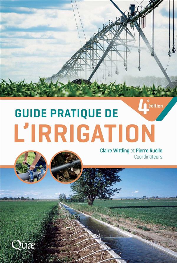 GUIDE PRATIQUE DE L'IRRIGATION - 4EME EDITION