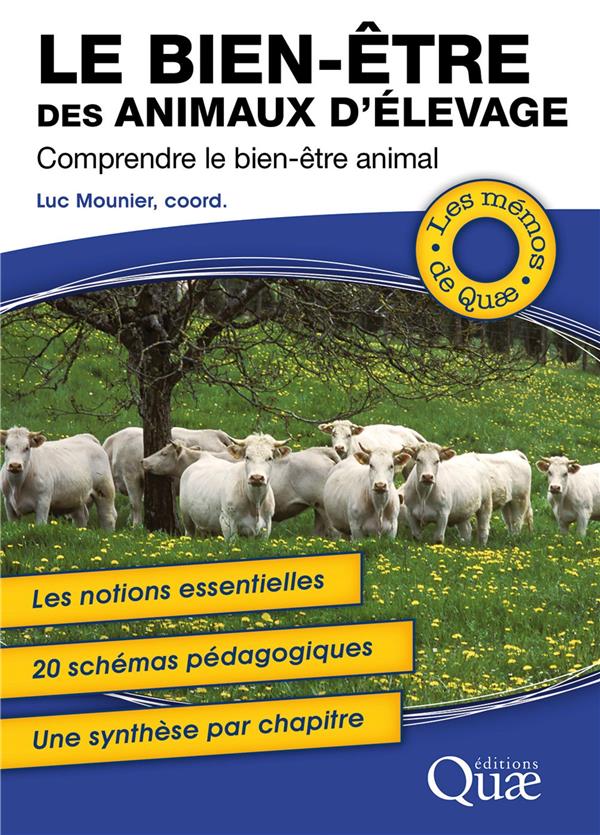 LE BIEN-ETRE DES ANIMAUX D'ELEVAGE - LE COMPRENDRE POUR EN TENIR COMPTE. LES NOTIONS ESSENTIELLES. 2