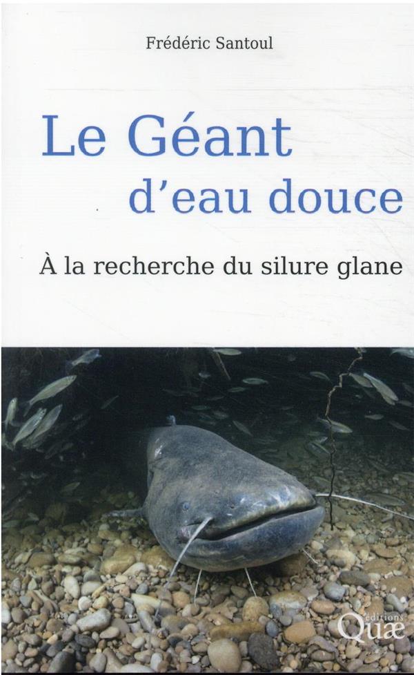 LE GEANT D'EAU DOUCE - A LA RECHERCHE DU SILURE GLANE