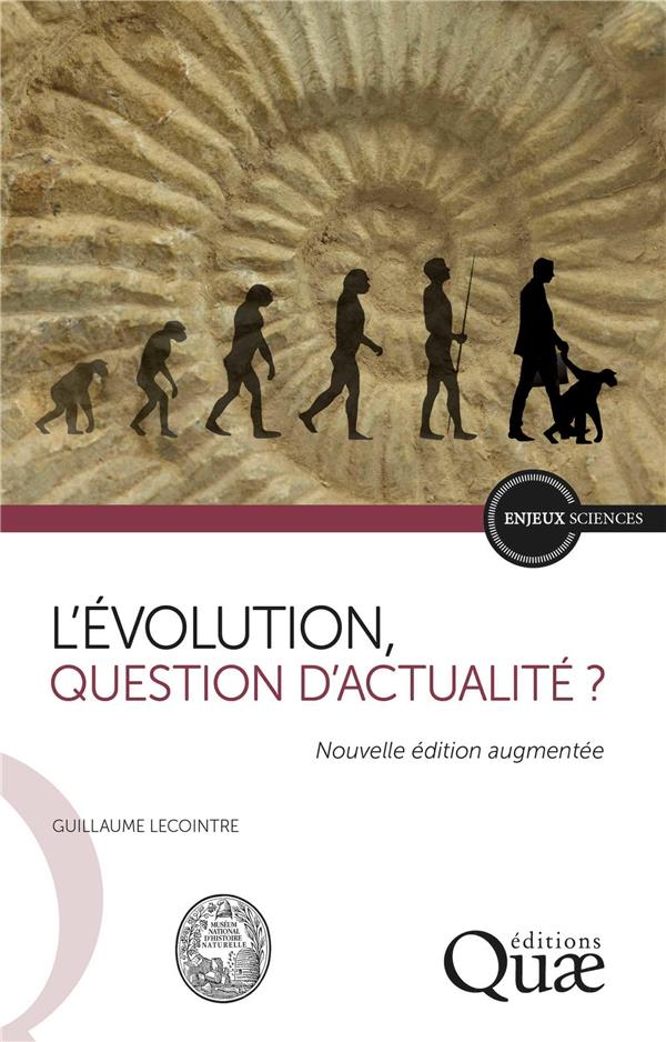 L'EVOLUTION, QUESTION D'ACTUALITE ? - NOUVELLE EDITION AUGMENTEE